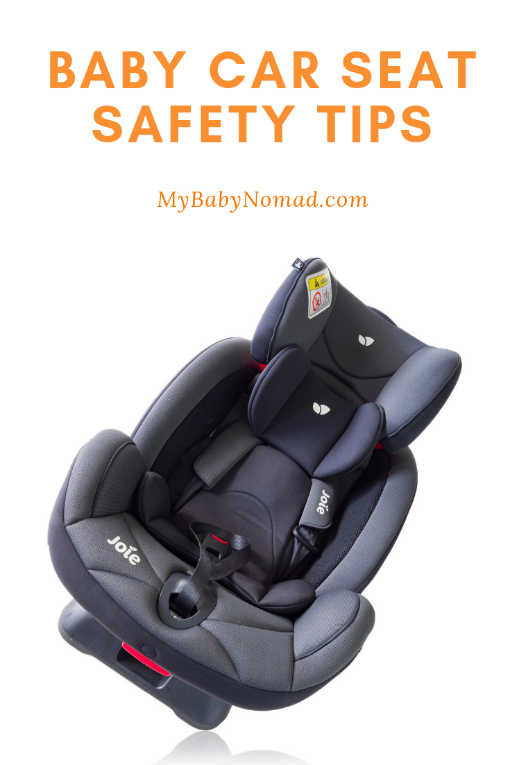 Baby car seat safety tips - My Baby Nomad